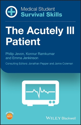 Паперова книга «Medical Student Survival Skills: The Acutely Ill Patient», авторів Емма Дженкінсон, Коннур Рамкумар, Філіп Джевон - фото №1