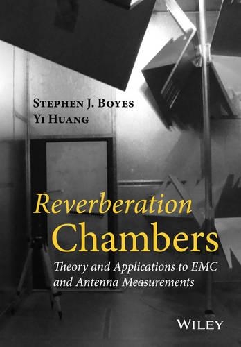 Бумажная книга «Reverberation Chambers: Theory and Applications to EMC and Antenna Measurements», авторов Стивен Дж. Бойз, И Хуан - фото №1