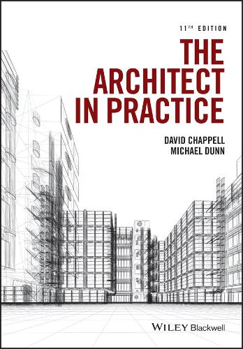 Паперова книга «The Architect in Practice», авторів Девід Чаппелл, Майкл Х. Данн - фото №1