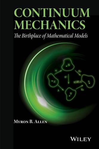 [object Object] «Continuum Mechanics: The Birthplace of Mathematical Models», автор Майрон Б. Аллен - фото №1