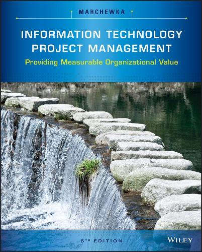 Бумажная книга «Information Technology Project Management: Providing Measurable Organizational Value», автор Джек Т. Марчевка - фото №1