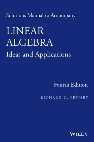 Бумажная книга «Linear Algebra, Solutions Manual: Ideas and Applications», автор Ричард К. Пенни - фото №1