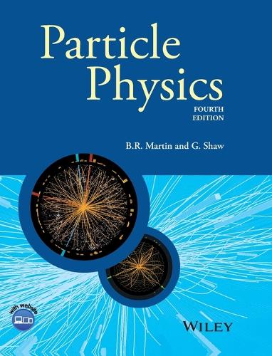Бумажная книга «Particle Physics», авторов Брайан Р. Мартин, Грэм Шоу - фото №1