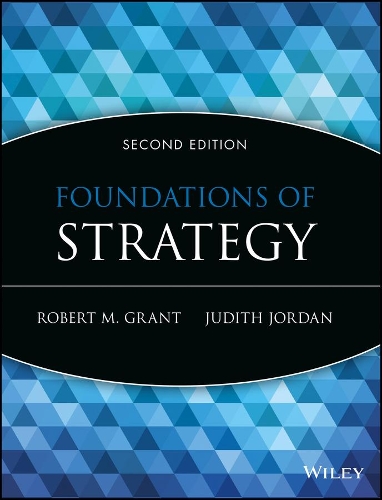 Паперова книга «Foundations of Strategy», авторів Джудіт Дж. Джордан, Роберт М. Грант - фото №1