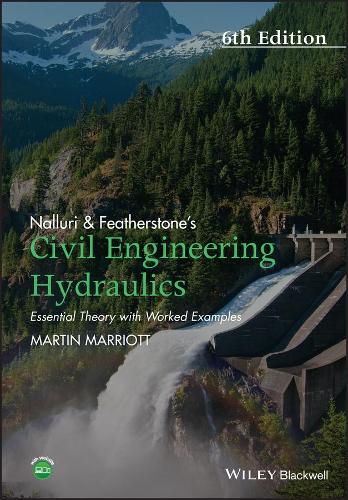 Бумажная книга «Nalluri And Featherstone's Civil Engineering Hydraulics: Essential Theory with Worked Examples», автор Мартин Марриотт - фото №1