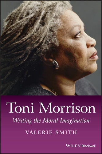 Бумажная книга «Toni Morrison: Writing the Moral Imagination», автор Валери Смит - фото №1