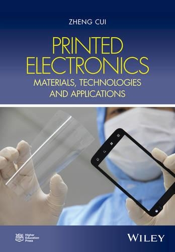 Бумажная книга «Printed Electronics: Materials, Technologies and Applications», автор Чжэн Цуй - фото №1