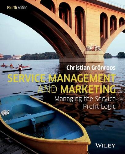 Бумажная книга «Service Management and Marketing: Managing the Service Profit Logic», автор Кристиан Гронроос - фото №1