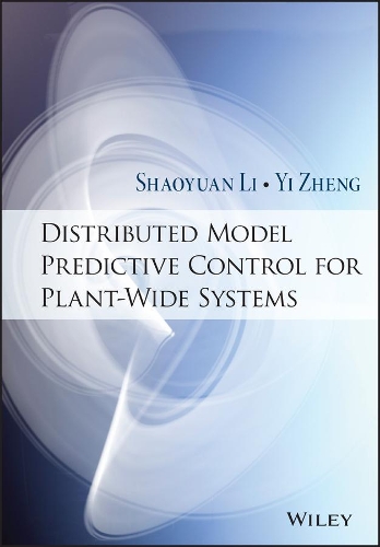 Паперова книга «Distributed Model Predictive Control for Plant-Wide Systems», авторів Шаоюань Лі, І Чжен - фото №1