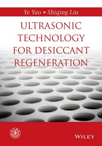 Паперова книга «Ultrasonic Technology for Desiccant Regeneration», авторів Шицин Лю, Є Яо - фото №1