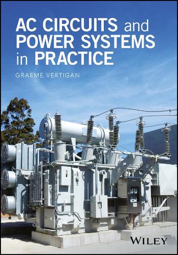 Бумажная книга «AC Circuits and Power Systems in Practice», автор Грэм Вертиган - фото №1