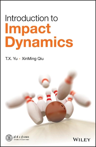 Бумажная книга «Introduction to Impact Dynamics», авторов Т. К. Йу, Синьмин Цю - фото №1