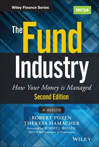 Паперова книга «The Fund Industry: How Your Money is Managed», авторів Роберт Позен, Тереза Гамахер - фото №1