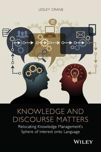 Паперова книга «Knowledge and Discourse Matters: Relocating Knowledge Management's Sphere of Interest onto Language», автор Леслі Крейн - фото №1
