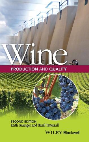Бумажная книга «Wine Production and Quality», авторов Хейзел Таттерсолл, Кит Грейнджер - фото №1