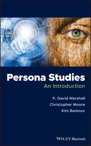 Паперова книга «Persona Studies: An Introduction», авторів Крістофер Мур, Кім Барбур, П. Девід Маршалл - фото №1