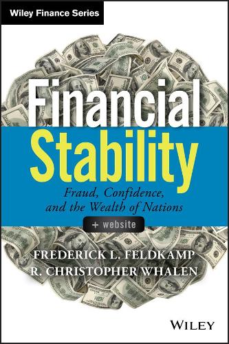 Паперова книга «Financial Stability, + Website: Fraud, Confidence and the Wealth of Nations», авторів Фредерік Л. Фельдкамп, Р. Крістофер Уейлен - фото №1