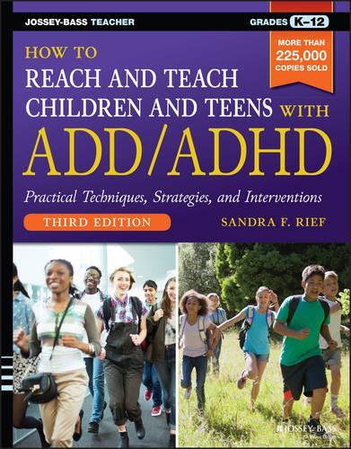 Бумажная книга «How to Reach and Teach Children and Teens with ADD/ADHD», автор Сандра Ф. Риф - фото №1