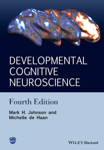 Бумажная книга «Developmental Cognitive Neuroscience: An Introduction», авторов Марк Х. Джонсон, Мишель Д. Х. де Хаан - фото №1