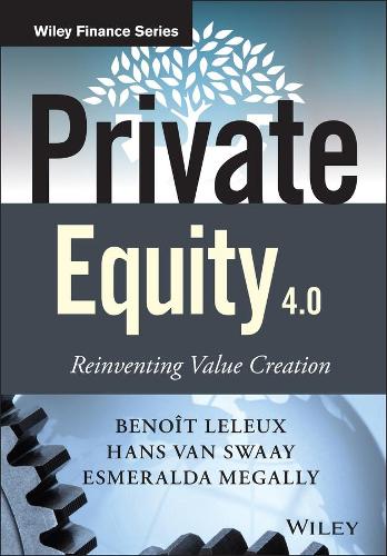 Бумажная книга «Private Equity 4.0: Reinventing Value Creation», авторов Бенуа Леле, Эсмеральда Мегалли, Ханс ван Свай - фото №1