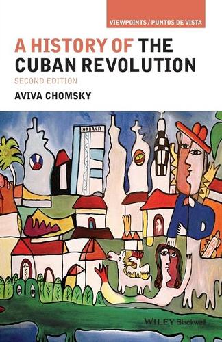 Паперова книга «A History of the Cuban Revolution», автор Авіва Чомські - фото №1