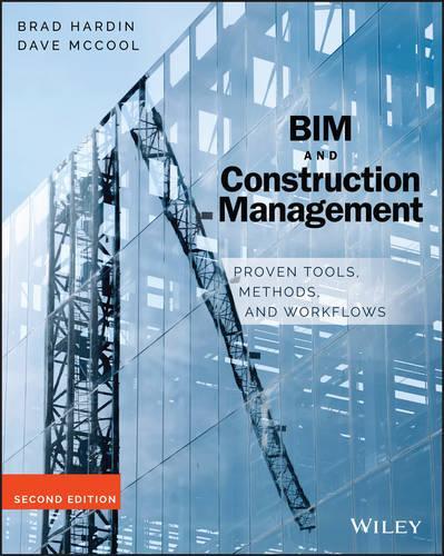 [object Object] «BIM and Construction Management: Proven Tools, Methods, and Workflows», авторів Бред Хардін, Дейв Маккул - фото №1