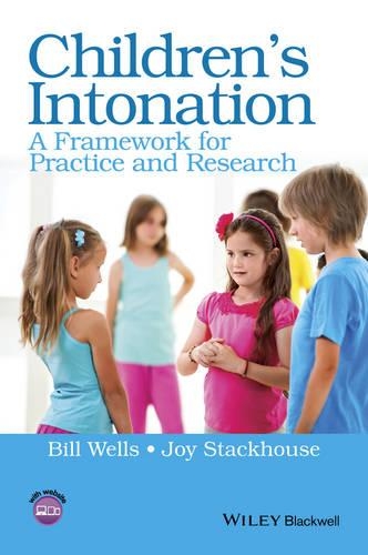 Паперова книга «Children's Intonation: A Framework for Practice and Research», авторів Білл Уеллс, Джой Стекхаус - фото №1