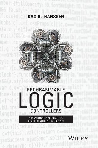 Паперова книга «Programmable Logic Controllers: A Practical Approach to IEC 61131-3 using CoDeSys», автор Даг Г. Ганссен - фото №1
