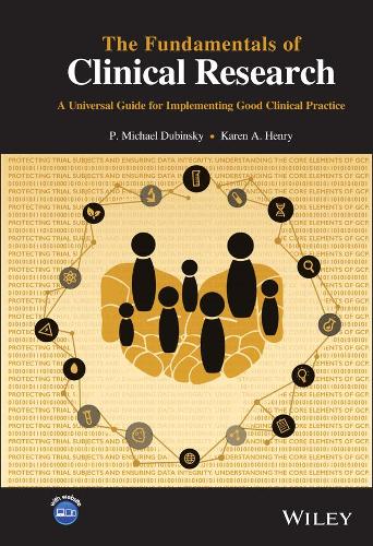 Паперова книга «The Fundamentals of Clinical Research: A Universal Guide for Implementing Good Clinical Practice», авторів Карен А. Генрі, П. Майкл Дубінськи - фото №1