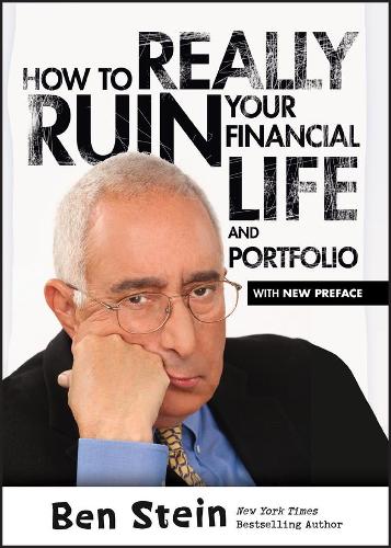 Паперова книга «How To Really Ruin Your Financial Life and Portfolio», автор Бен Штайн - фото №1
