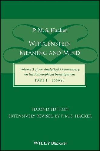 Бумажная книга «Wittgenstein: Meaning and Mind (Volume 3 of an Analytical Commentary on the Philosophical Investigations), Part 1: Essays», автор П. М. С. Хакер - фото №1