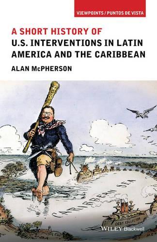 Бумажная книга «A Short History of U.S. Interventions in Latin America and the Caribbean», автор Алан Макферсон - фото №1