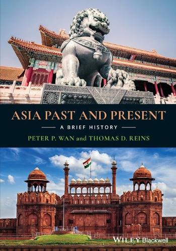 Бумажная книга «Asia Past and Present: A Brief History», авторов Питер П. Ван, Томас Д. Рейнс - фото №1