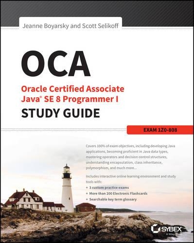 [object Object] «OCA: Oracle Certified Associate Java SE 8 Programmer I Study Guide: Exam 1Z0-808», авторів Жанна Боярські, Скотт Селікофф - фото №1