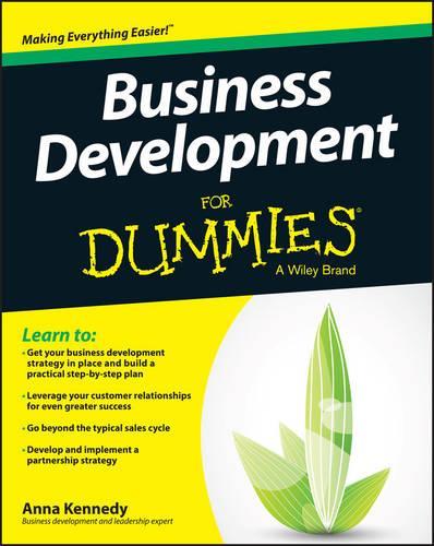 Бумажная книга «Business Development For Dummies», автор Анна Кеннеди - фото №1