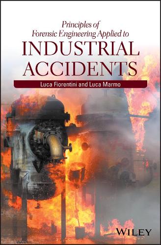 Паперова книга «Principles of Forensic Engineering Applied to Industrial Accidents», авторів Лука Фіорентіні, Лука Мармо - фото №1