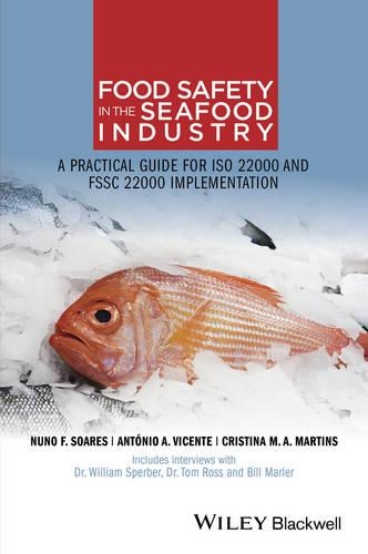 Паперова книга «Food Safety in the Seafood Industry: A Practical Guide for ISO 22000 and FSSC 22000 Implementation», авторів Антоніо А. Вісенте, Крістіна М. А. Мартінс, Нуно Ф. Суарес - фото №1