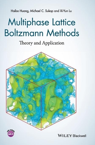 [object Object] «Multiphase Lattice Boltzmann Methods: Theory and Application», авторів Хайбо Хуан, Майкл Сукоп, Сіюнь Лу - фото №1