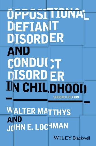Бумажная книга «Oppositional Defiant Disorder and Conduct Disorder in Childhood», авторов Джон Э. Лохман, Уолтер Маттис - фото №1
