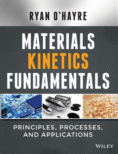 Паперова книга «Materials Kinetics Fundamentals», автор Райан О'Хейр - фото №1