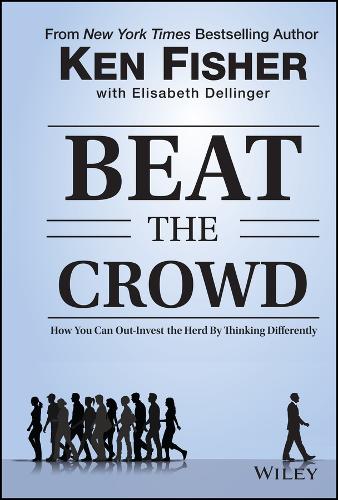 Бумажная книга «Beat the Crowd: How You Can Out-Invest the Herd by Thinking Differently», авторов Элизабет Деллингер, Кеннет Л. Фишер - фото №1