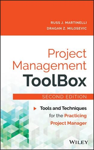 Бумажная книга «Project Management ToolBox: Tools and Techniques for the Practicing Project Manager», авторов Драган З. Милошевич, Расс Дж. Мартинелли - фото №1