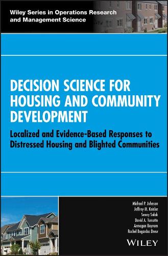 [object Object] «Decision Science for Housing and Community Development: Localized and Evidence-Based Responses to Distressed Housing and Blighted Communities», авторов Армаган Байрам, Дэвид А. Туркотте, Джеффри М. Кейслер, Майкл П. Джонсон, Рэйчел Богардус Дрю, Сенай Солак - фото №1