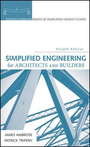 Паперова книга «Simplified Engineering for Architects and Builders», авторів Джеймс Амброуз, Патрік Тріпені - фото №1