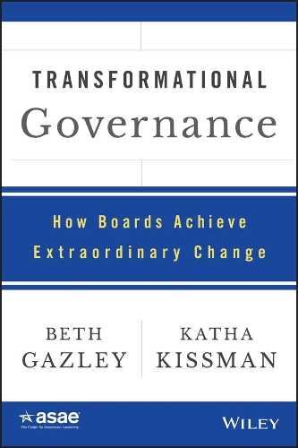 Паперова книга «Transformational Governance: How Boards Achieve Extraordinary Change», авторів Бет Газлі, Ката Кіссман - фото №1