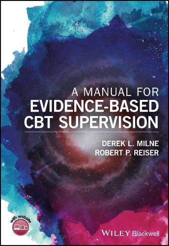 Бумажная книга «A Manual for Evidence-Based CBT Supervision», авторов Дерек Л. Милн, Роберт П. Райзер - фото №1