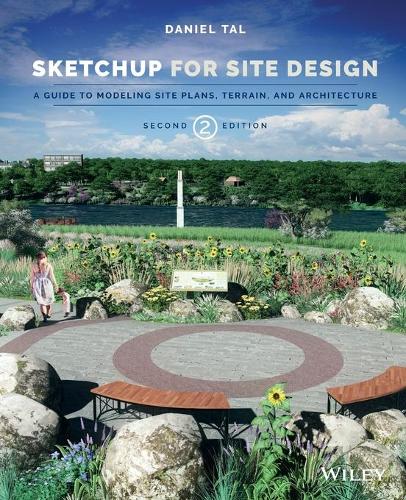 Паперова книга «SketchUp for Site Design: A Guide to Modeling Site Plans, Terrain, and Architecture», автор Деніел Таль - фото №1
