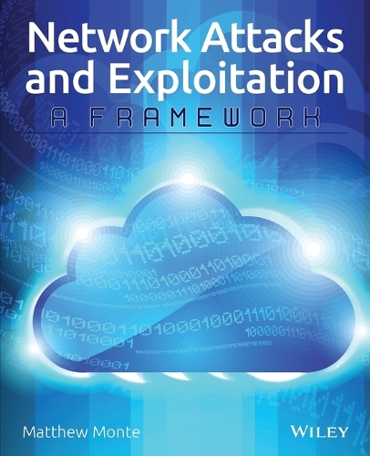 [object Object] «Network Attacks and Exploitation: A Framework», автор Мэтью Монте - фото №1