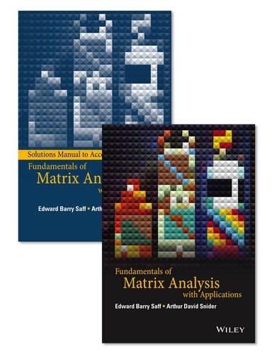 Паперова книга «Fundamentals of Matrix Analysis with Applications Set», авторів Артур Девід Снайдер, Едвард Баррі Сафф - фото №1