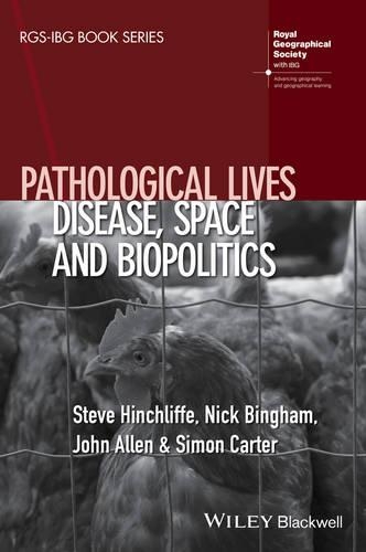 Паперова книга «Pathological Lives: Disease, Space and Biopolitics», авторів Нік Бінгем, Саймон Картер, Стів Хінчліфф - фото №1